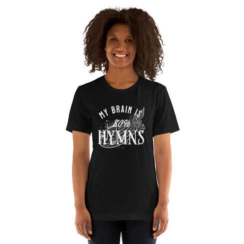 My Brain is 80% Hymns Christian Bible Verse T-Shirt